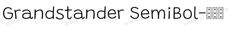 Grandstander SemiBol字体转换